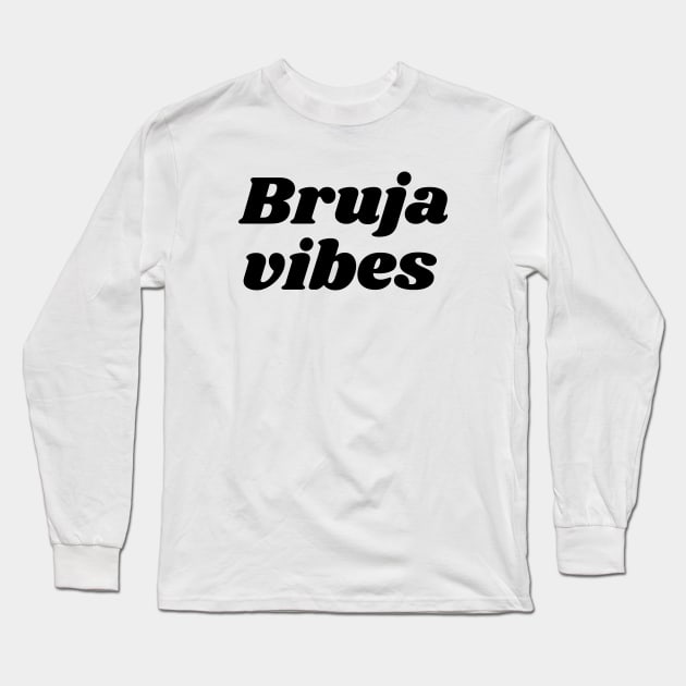 Bruja vibes Long Sleeve T-Shirt by liviala